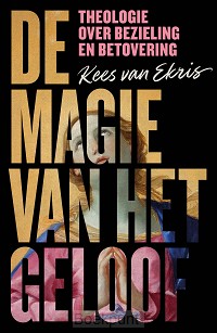 De magie van het geloof