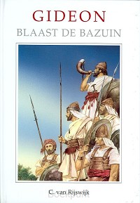 Gideon blaast de bazuin