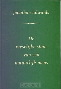 Vreselijke staat van een natuurlijk mens