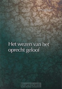 Wezen van het oprecht geloof