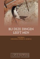 Bij deze dingen leeft men