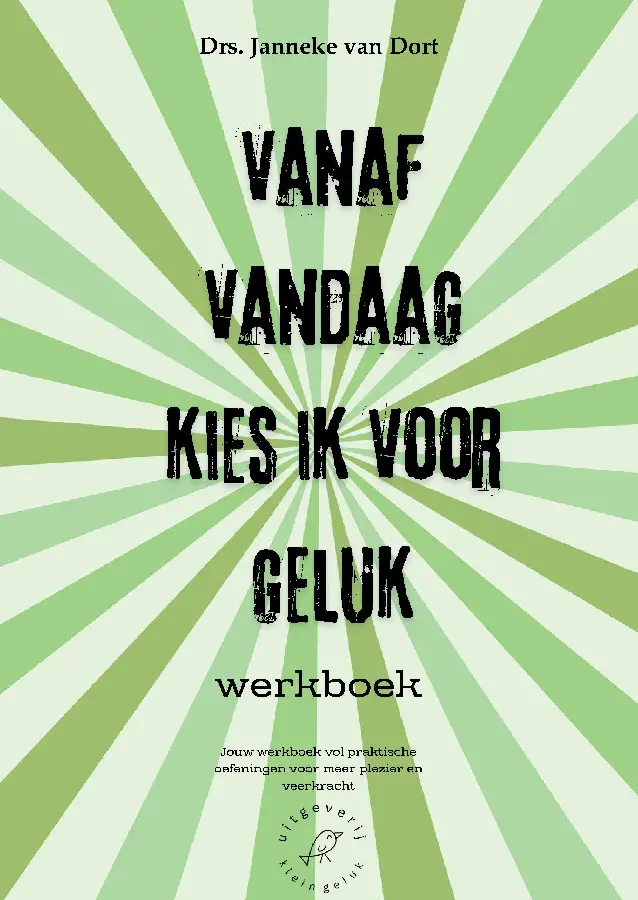 Vanaf vandaag kies ik voor geluk Werkboek