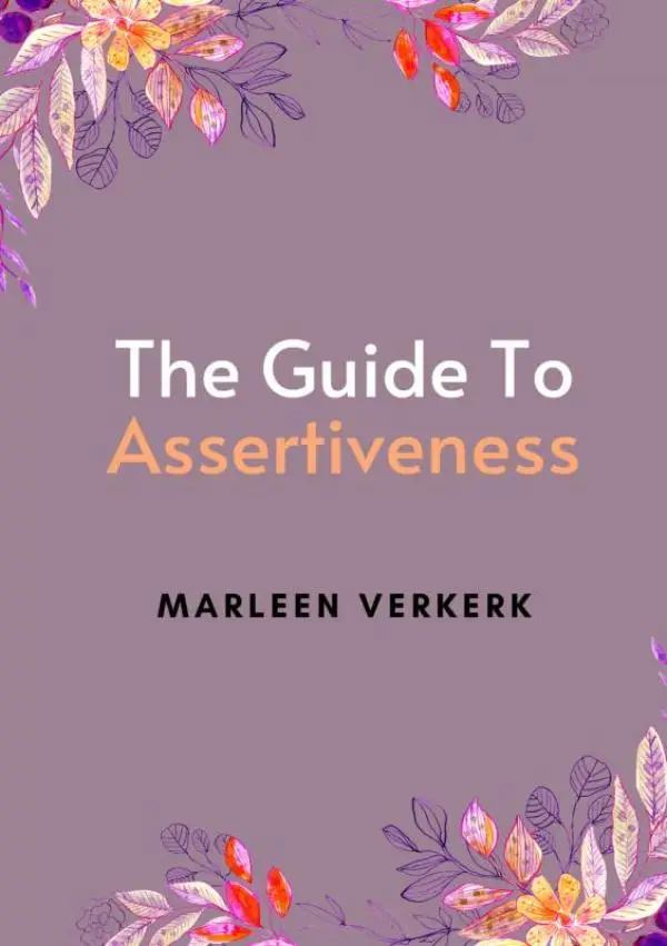 The Guide to Assertiveness