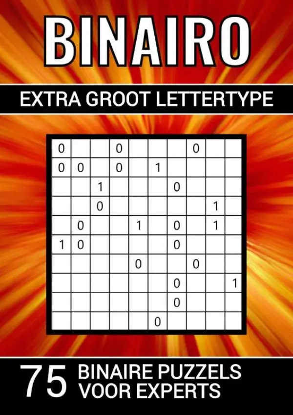 Binairo - Extra Groot Lettertype - 75 Binaire Puzzels voor Experts