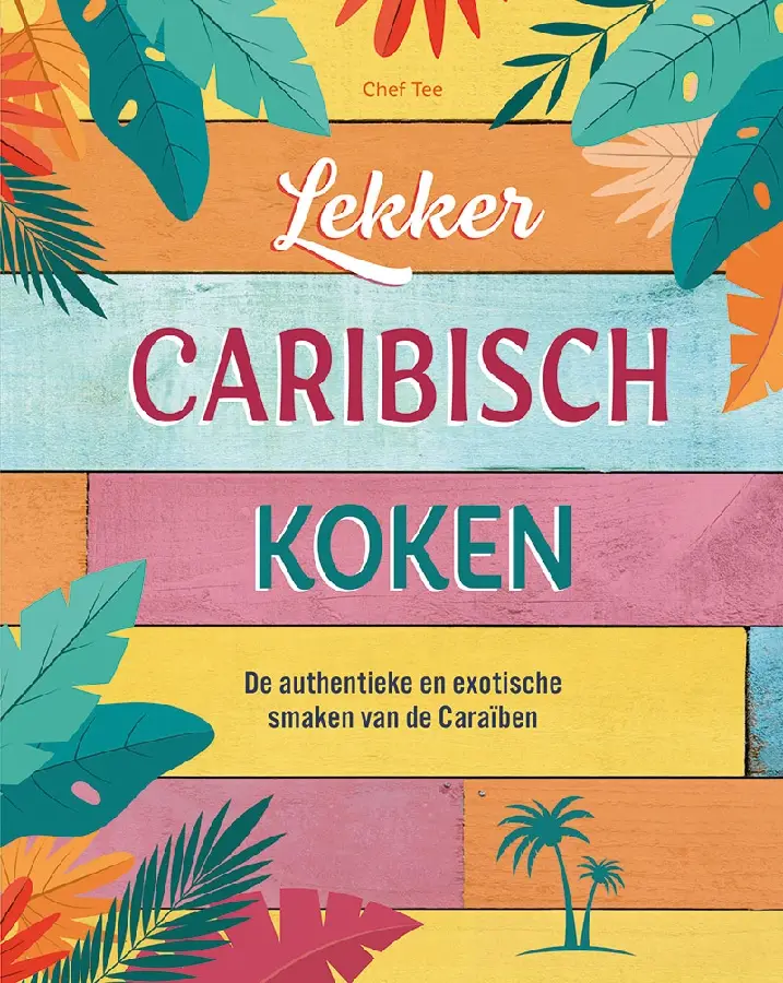 Lekker Caribisch koken