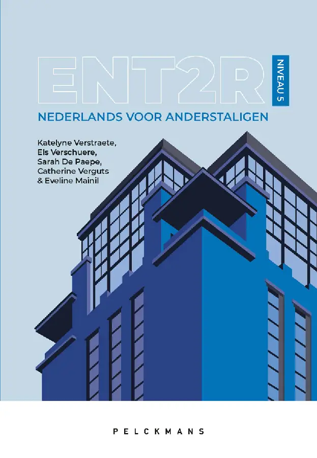 ENT2R / Nederlands voor anderstaligen - Niveau 5