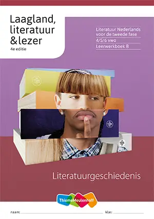 4/5/6 vwo / Laagland, literatuur & lezer / Leerwerkboek B