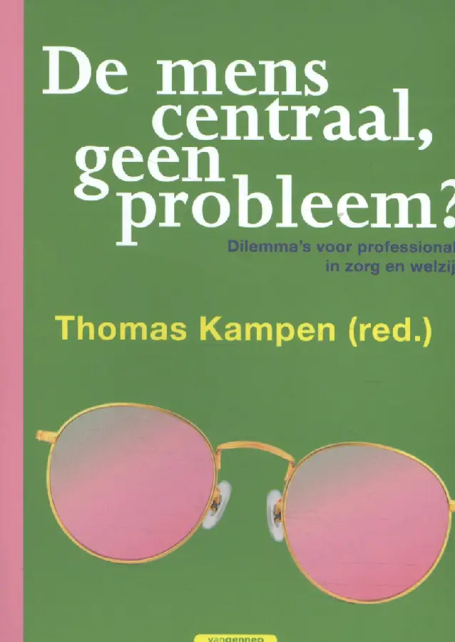 De mens centraal, geen probleem?