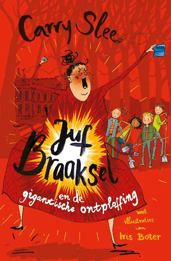 Juf Braaksel en de gigantische ontploffi