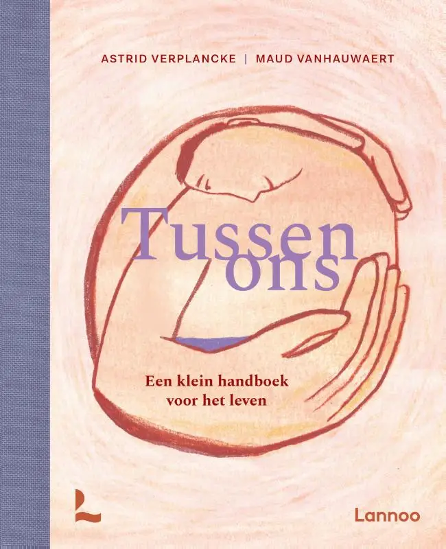 Tussen ons - Een klein handboek voor het leven