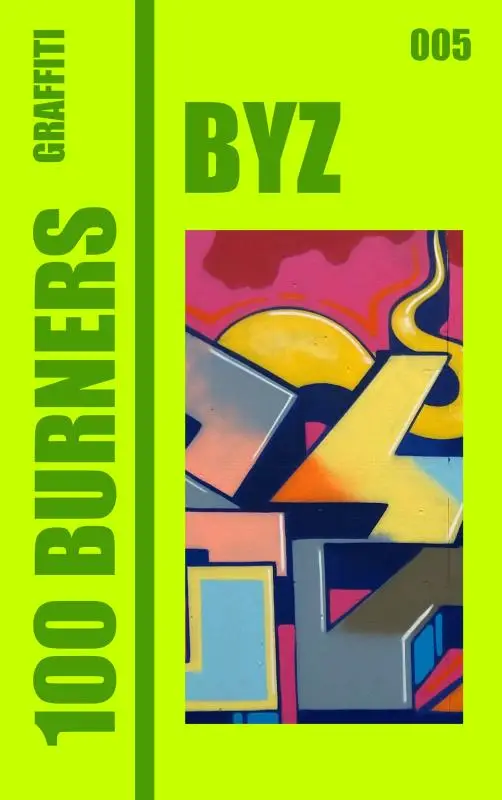 100 Graffiti Burners 'BYZ' 005