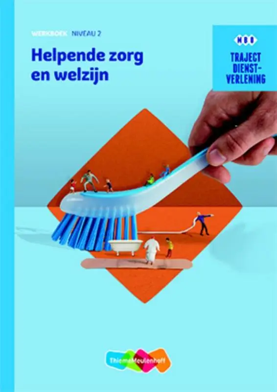 niveau 2 / Dienstverlening Helpende zorg en welzijn / werkboek
