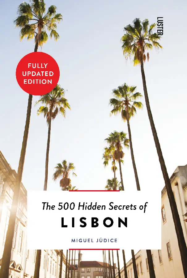 The 500 Hidden Secrets of Lisbon