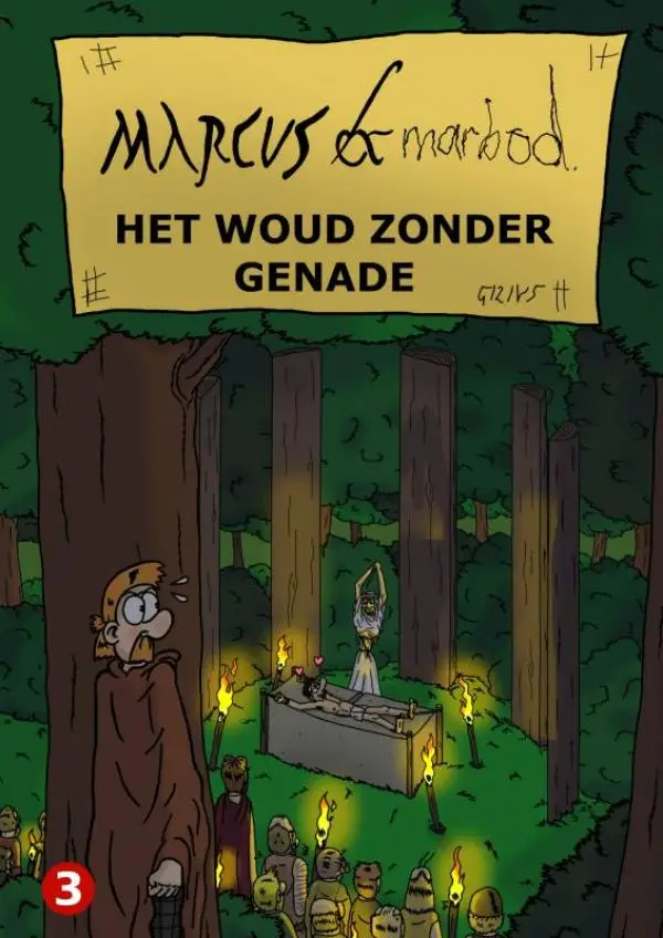 Marcus & Marbod 3 Het Woud Zonder Genade