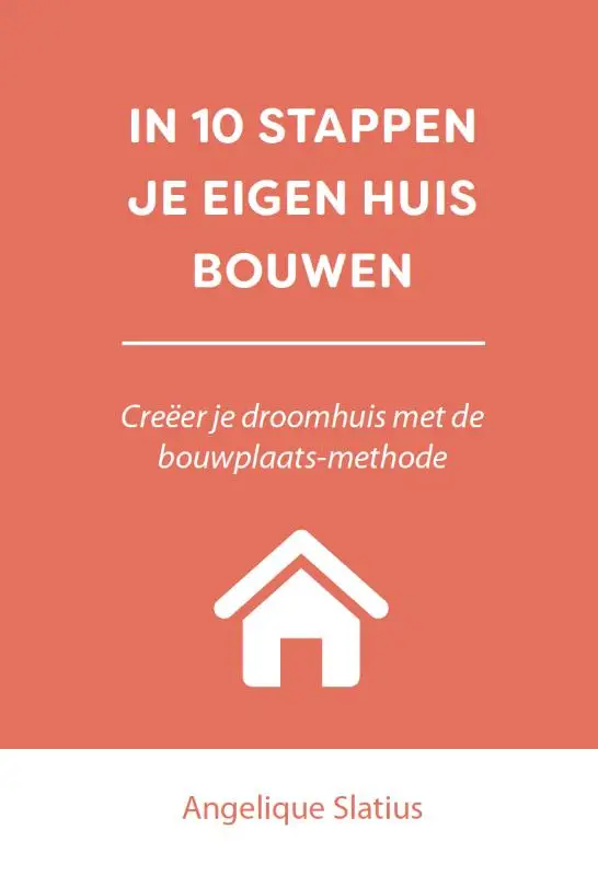 In 10 stappen je eigen huis bouwen