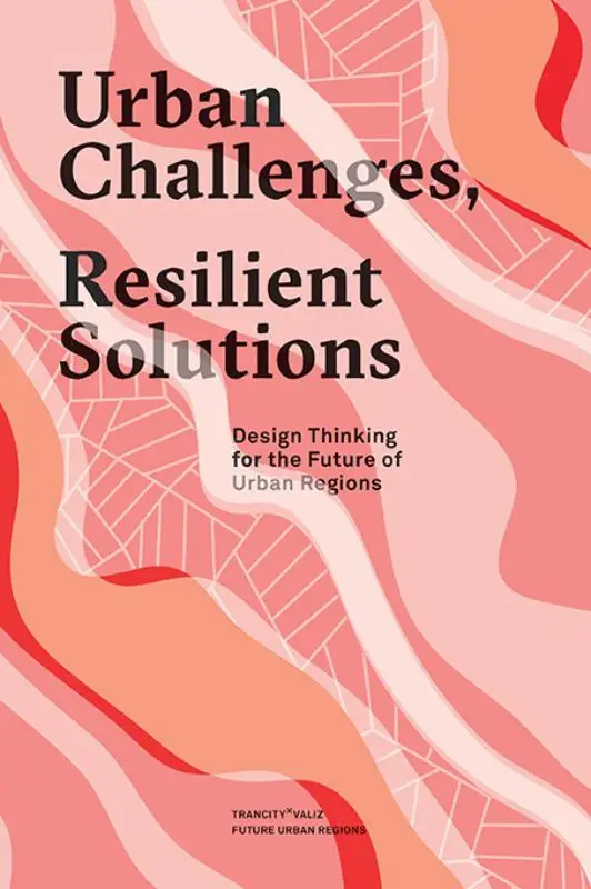 Urban challenges, resilient solutions