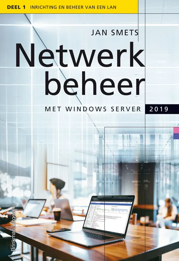 Netwerkbeheer met Windows Server 2019 / deel 1 Inrichting en beheer op een LAN