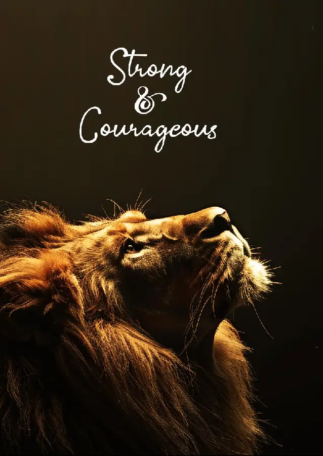 Strong & Courageous