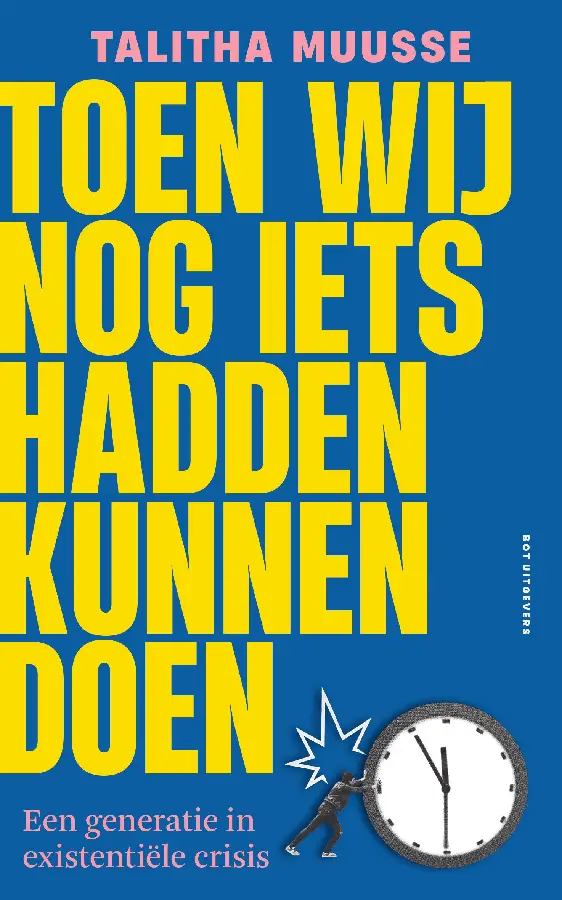 Toen wij nog iets hadden kunnen doen