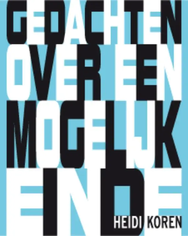 Gedachten over een mogelijk einde