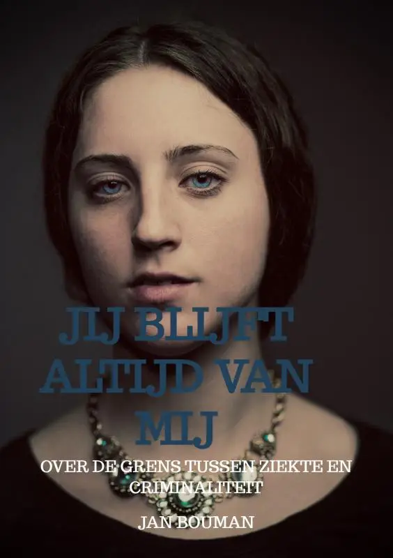Jij blijft altijd van mij