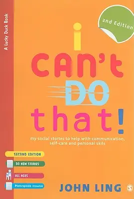 I Can't Do That!: My Social Stories to Help with Communication, Self-Care and Personal Skills