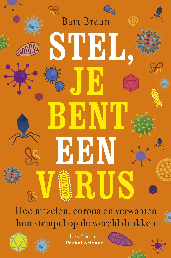 Stel, je bent een virus
