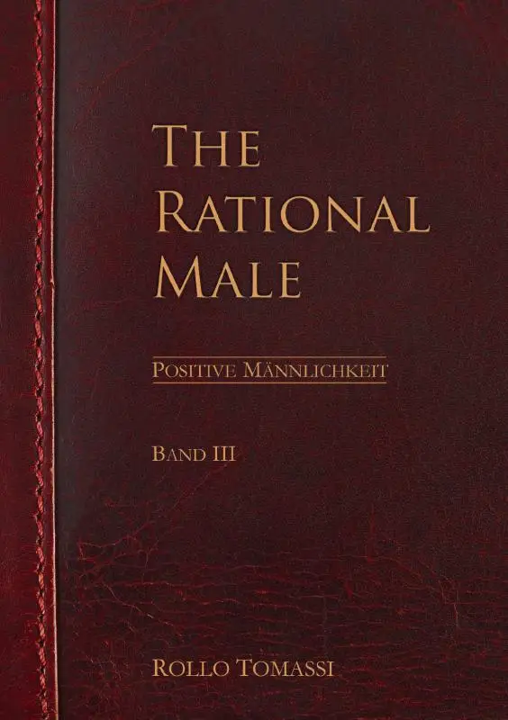 The Rational Male (Band III)