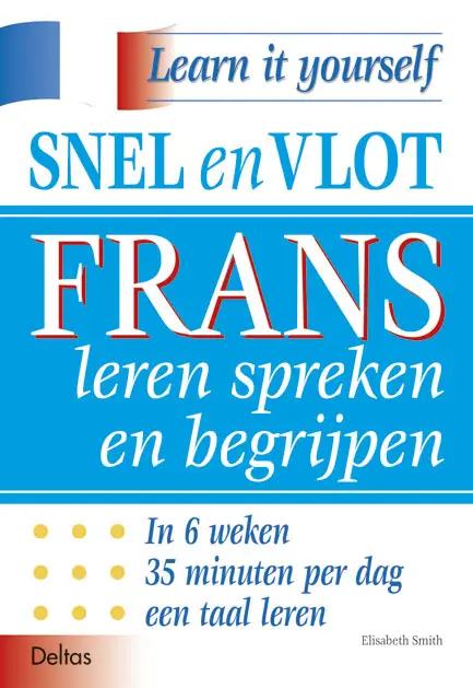 Snel en vlot Frans leren spreken en begr