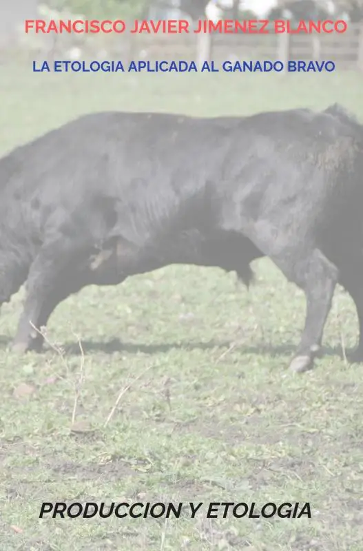 LA ETOLOGIA APLICADA AL GANADO BRAVO