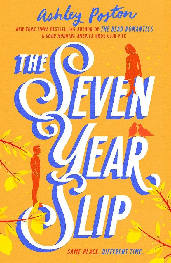 The Seven Year Slip