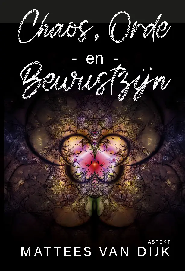 Chaos, orde en bewustzijn