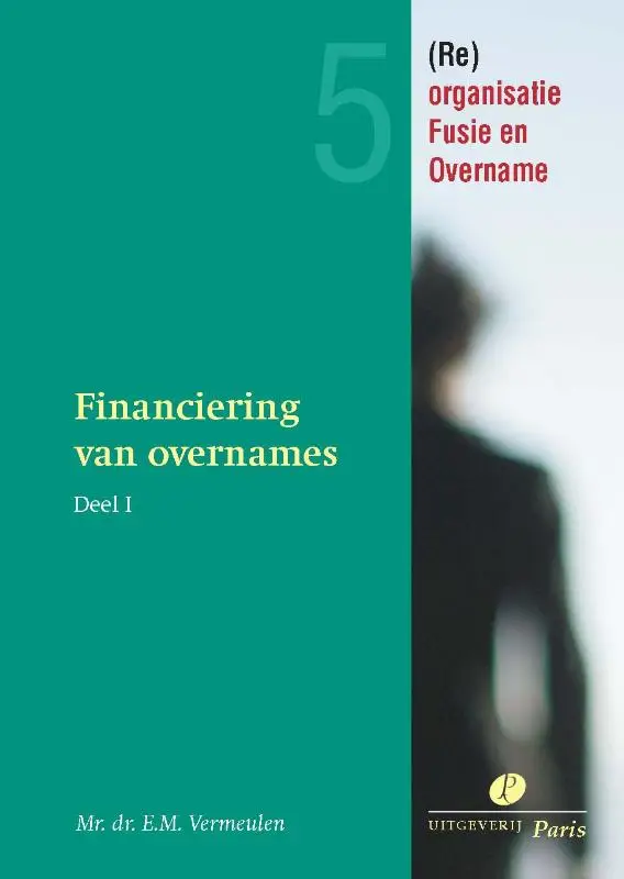 Financiering van overnames en kapitaalbescherming / 1