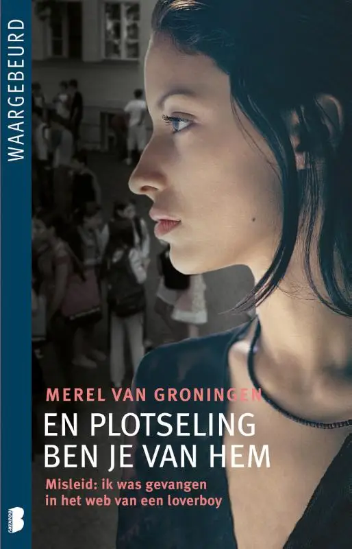 En plotseling ben je van hem