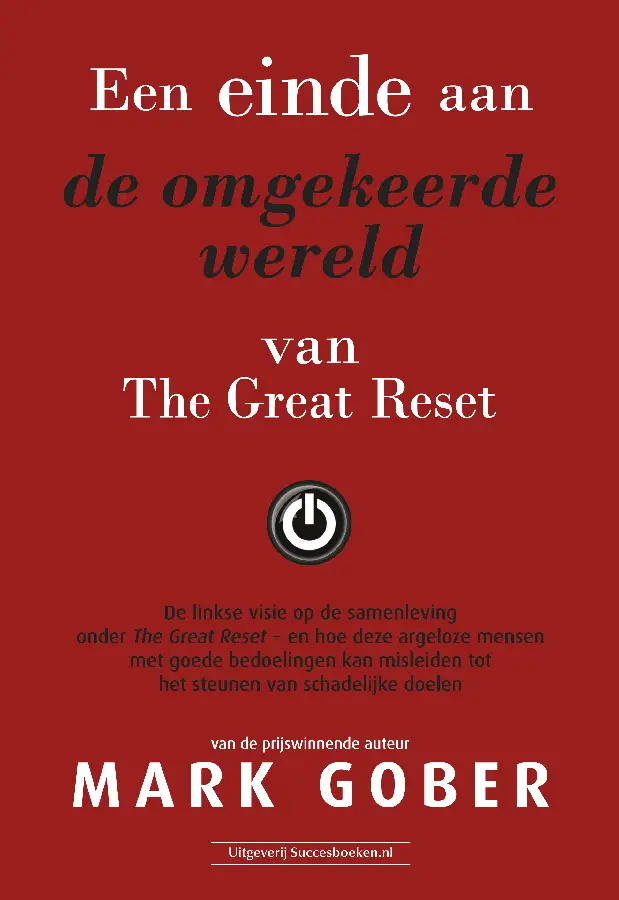 Een einde aan de omgekeerde wereld van The Great Reset