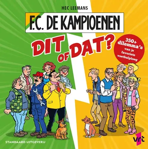 Dit of dat? Meer dan 350 dilemma's van je favoriete voetbalploeg