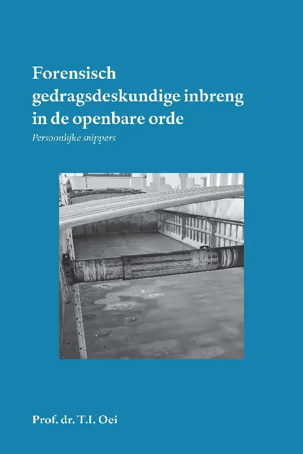Forensisch gedragsdeskundige inbreng in de openbare orde
