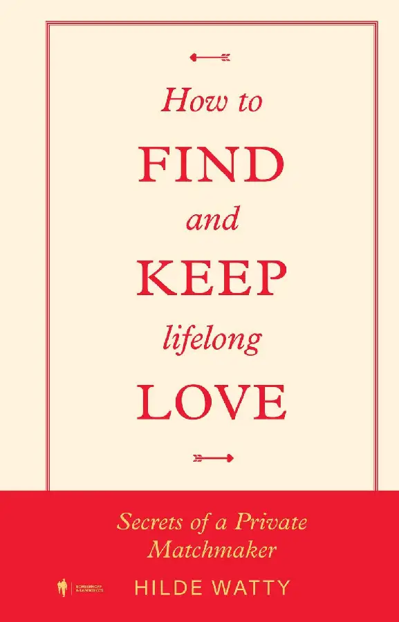 How to find and keep lifelong love