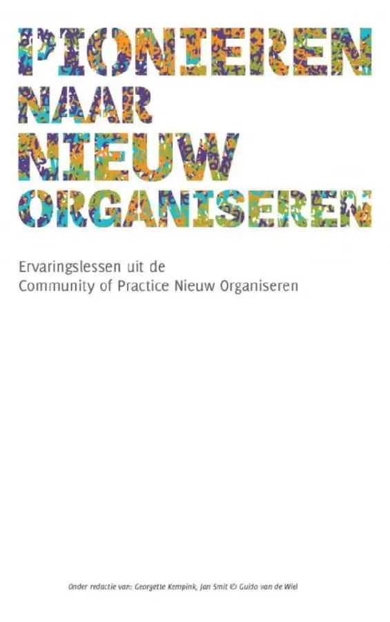 Pionieren naar nieuw organiseren