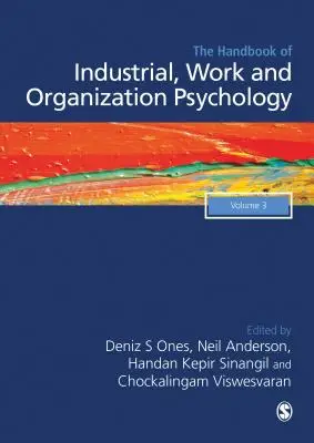 The SAGE Handbook of Industrial, Work & Organizational Psychology