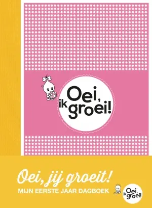Oei, jij groeit Mijn eerste jaar dagboek