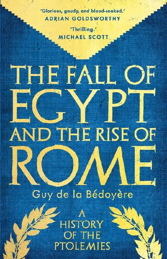 The Fall of Egypt and the Rise of Rome