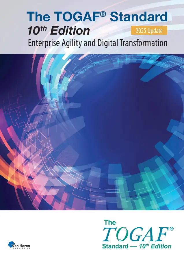 The TOGAF® Standard, 10th Edition - Enterprise Agility and Digital Transformation - 2025 Update