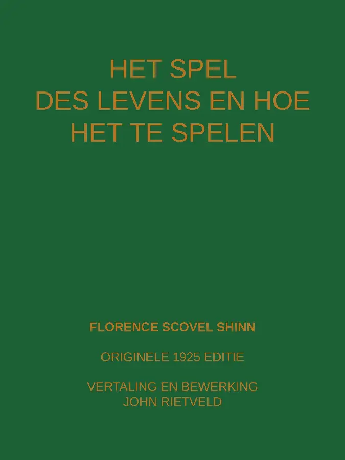 HET SPEL DES LEVENS EN HOE TE SPELEN