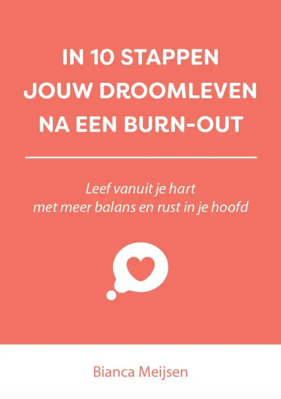 In 10 stappen jouw droomleven na een burn-out