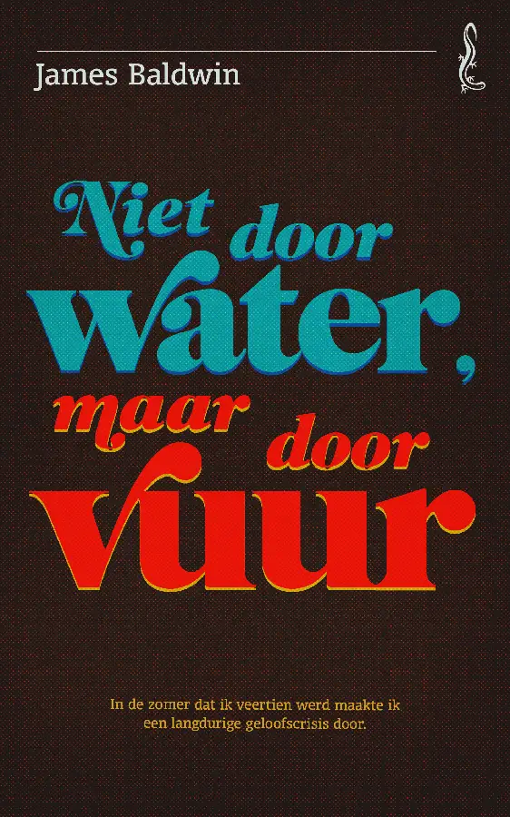 Niet door water, maar door vuur
