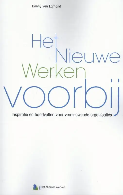 Het nieuwe werken voorbij