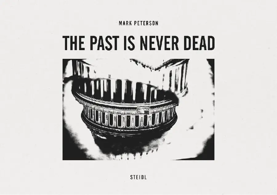 Mark Peterson: The Past is Never Dead