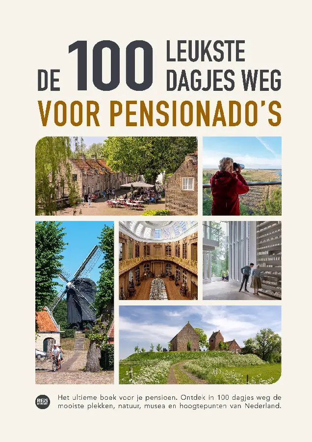 De 100 leukste dagjes weg voor pensionad