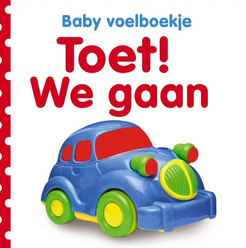 Baby's voelboekje: Toet! We gaan